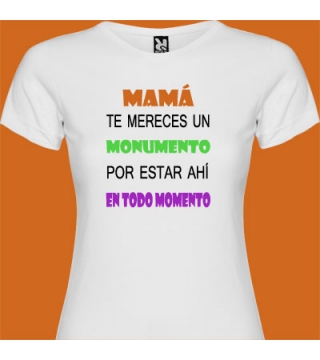 Camiseta Te mereces un monumento